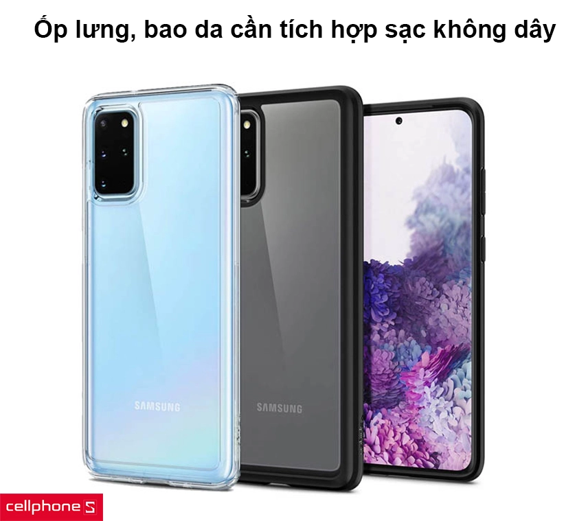 Vì sao nên dùng bao da, ốp lưng S20, S20 Plus, S20 Ultra
