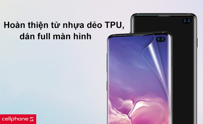 Hoàn thiện từ nhựa dẻo TPU, thiết kế dán full màn hình