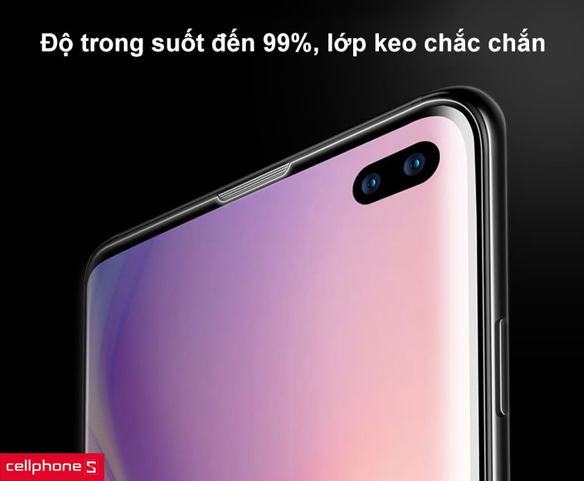Độ trong suốt đến 99%, lớp keo chắc chắn