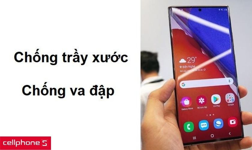 Chống trầy xước và va đập cực tốt
