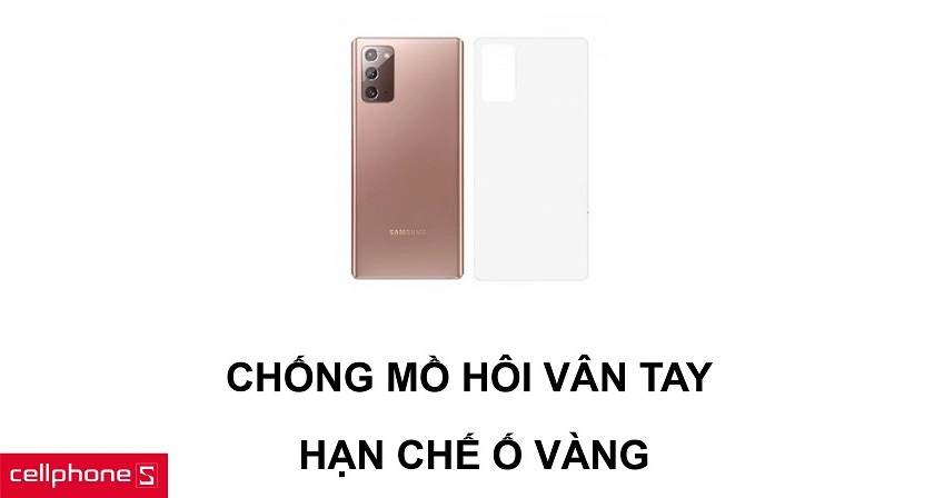 Miếng dán nhám chống mồ hôi và dấu vân tay cùng khả năng hạn chế ố vàng