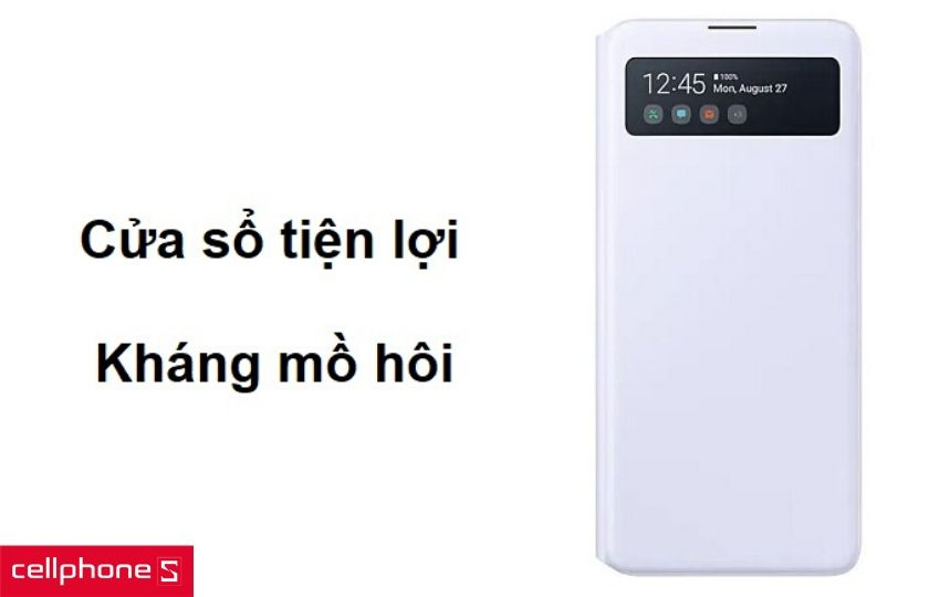 Cửa sổ S view giúp thao tác nhanh chóng hơn cùng khả năng kháng mồ hôi tốt