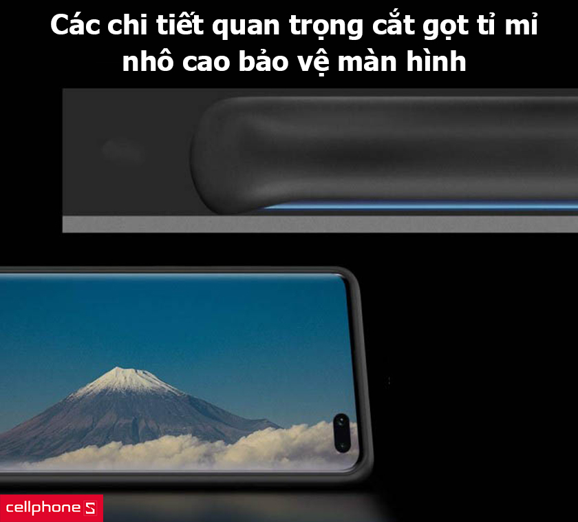 Các chi tiết quan trọng cắt gọt tỉ mỉ, nhô cao bảo vệ màn hình