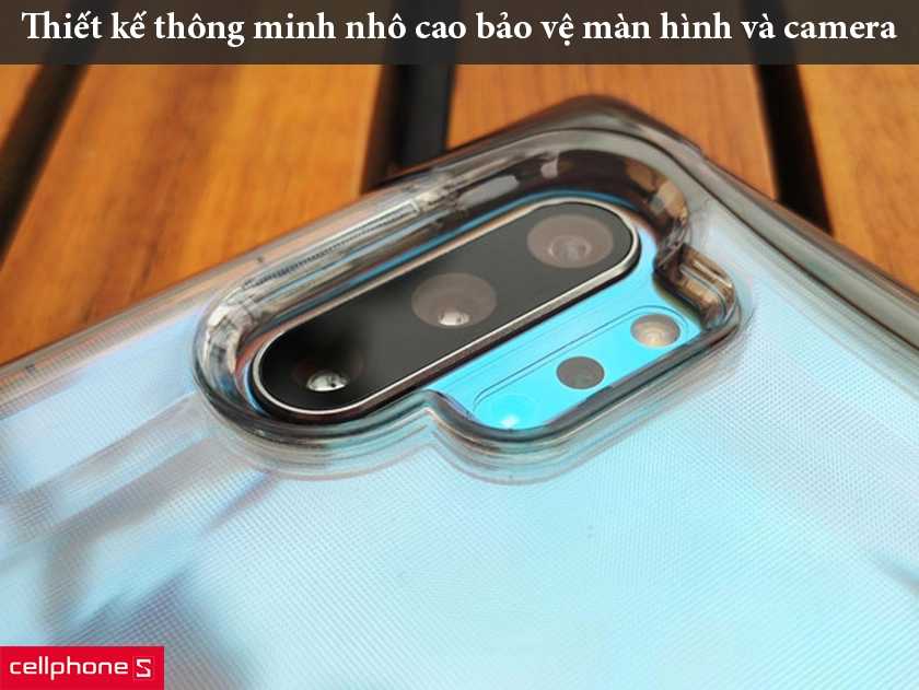 Thiết kế thông minh nhô cao bảo vệ màn hình và camera