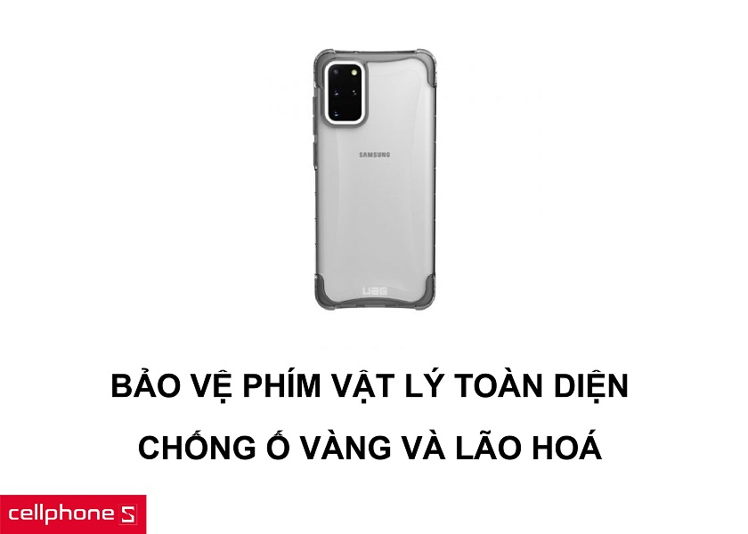 Bảo vệ toàn diện với các phím bấm vật lý được bao bọc và khả năng chống ố vàng