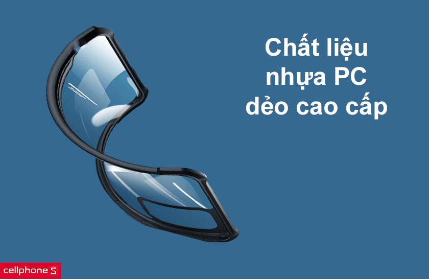 Chất liệu nhựa PC dẻo cao cấp