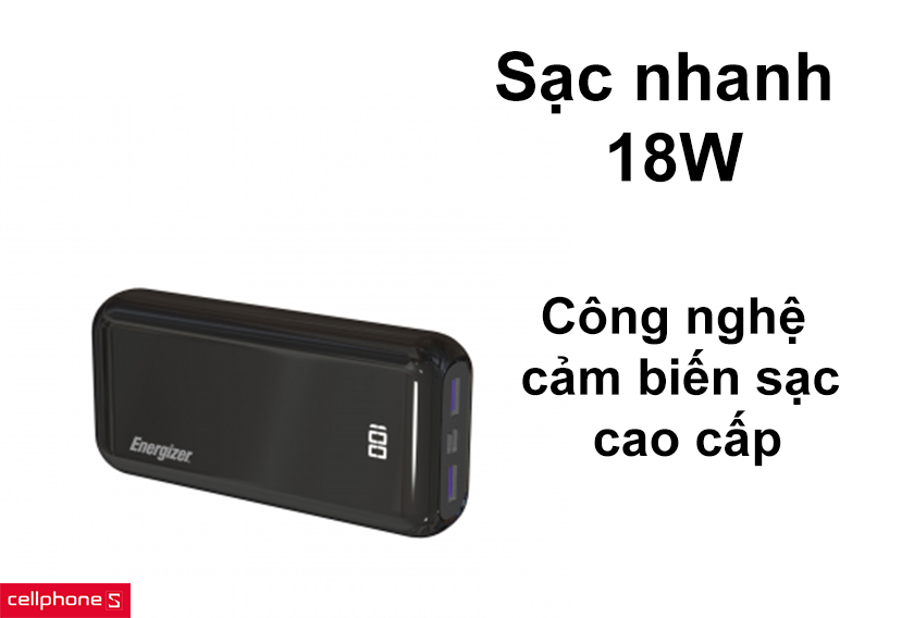 Công suất sạc nhanh lên đến 18W, công nghệ cảm biến sạc cao cấp