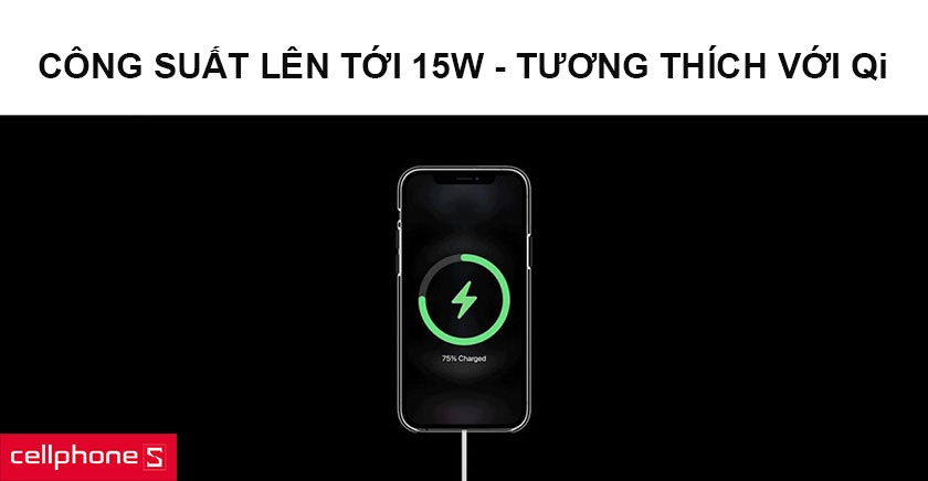 Sạc Magsafe công suất lên tới 15W, tương thích với sạc Qi