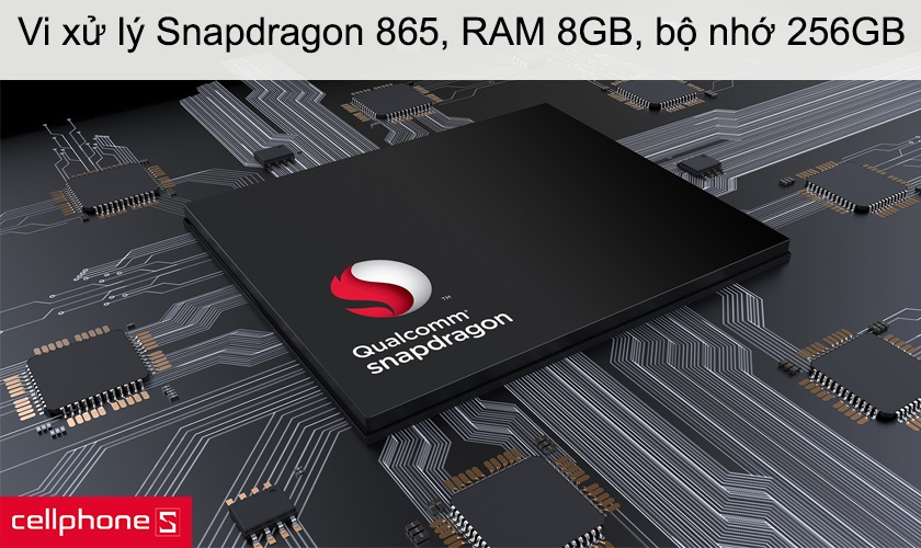 Vi xử lý Snapdragon 865, RAM 8GB, bộ nhớ 256GB