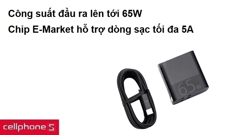 trang bị chip E-Market hỗ trợ dòng sạc tối đa 5A