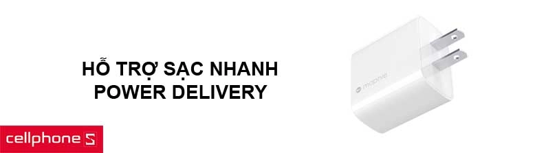 Hỗ trợ sạc nhanh Power Delivery công suất 30W tiện lợi