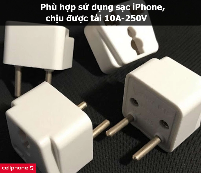 Phù hợp sử dụng sạc iPhone, chịu được tải 10A-250V