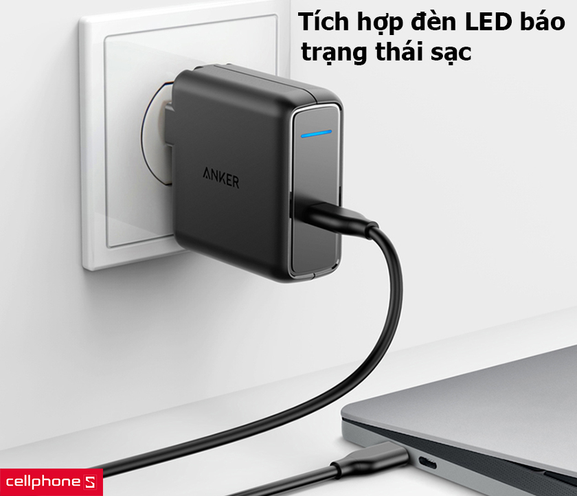 Đèn LED xanh có vai trò thông báo trạng thái sạc