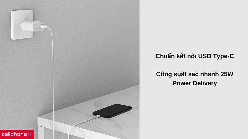 Chuẩn USB Type-C cho công suất sạc 25W nhanh chóng