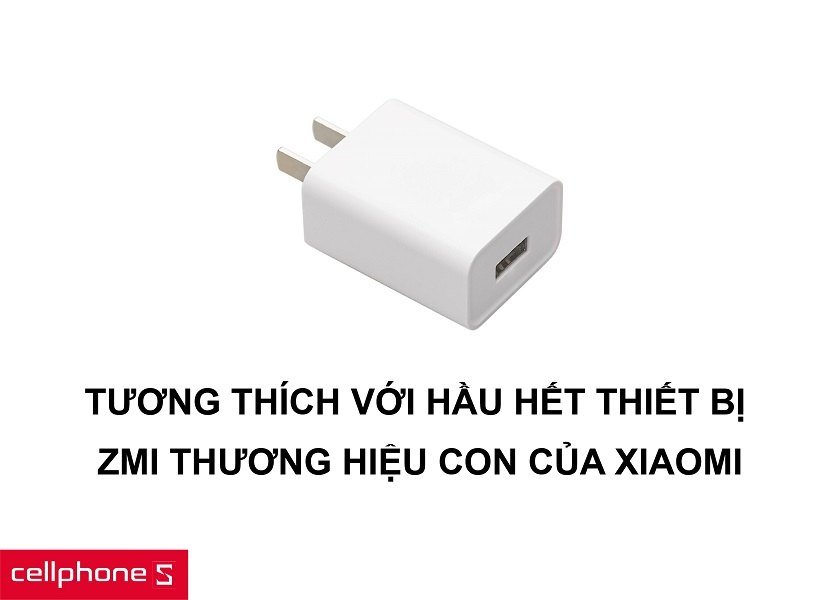 Tương thích với hầu hết thiết bị sạc nhanh cùng thương hiệu ZMI uy tín của Xiaomi