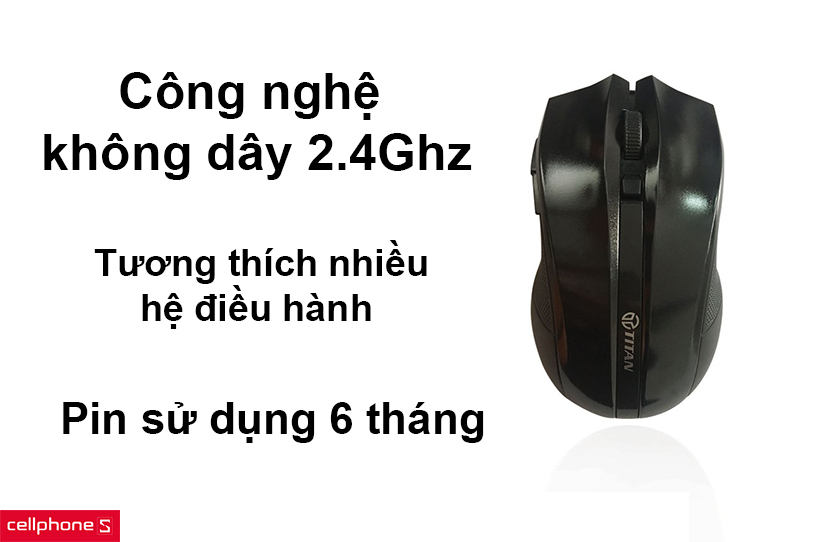 Công nghệ không dây 2.4Ghz tương thích với nhiều hệ điều hành, pin sử dụng 6 tháng