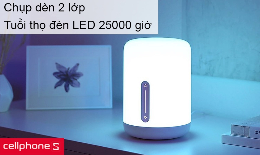 Chụp đèn 2 lớp giúp tỏa sáng đều, tuổi thọ 25000 giờ