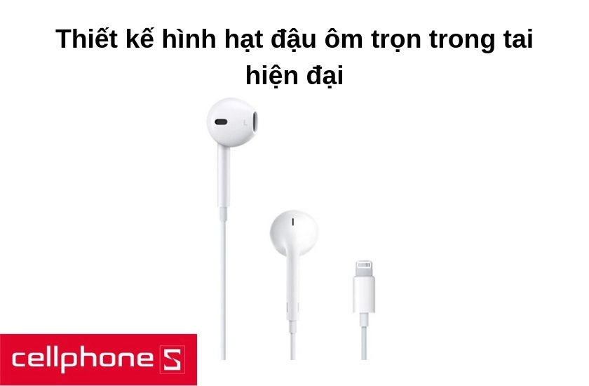 Thiết kế hai đầu tai hình hạt đậu ôm trọn trong tai hiện đại