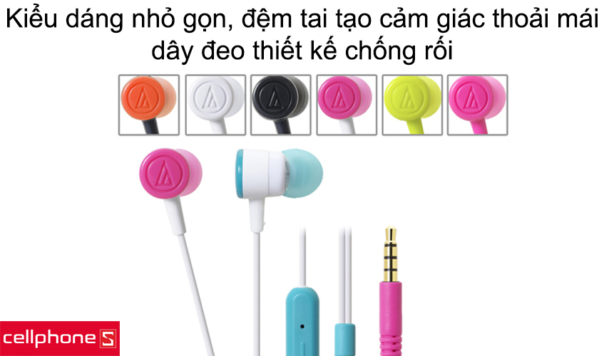 Kiểu dáng nhỏ gọn, đệm tai tạo cảm giác thoải mái, dây đeo thiết kế chống rối