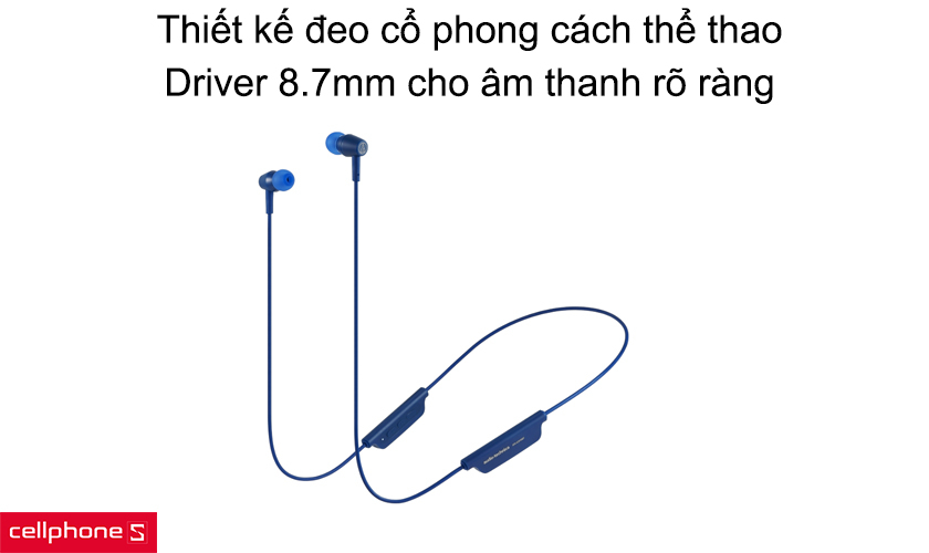 Thiết kế đeo cổ phong cách thể thao, driver kích thước 8.7mm cho âm thanh rõ ràng