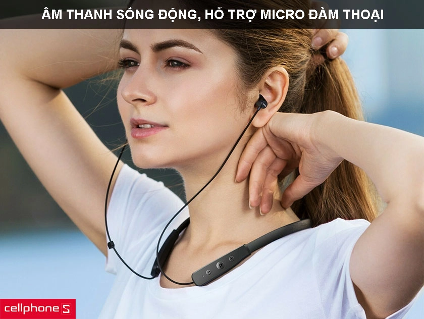 Âm thanh trung thực, sống động, hỗ trợ micro đàm thoại