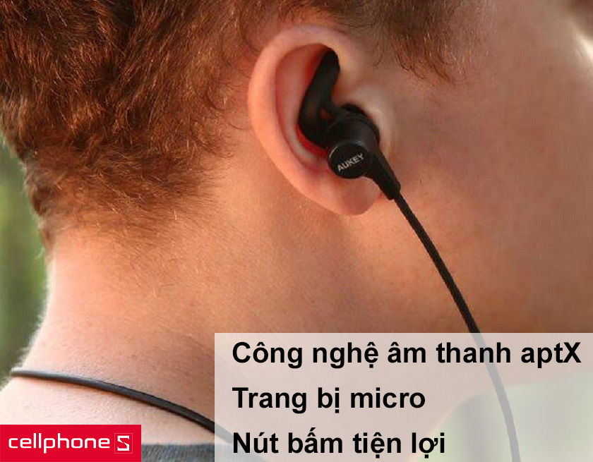 Âm thanh chất lượng với công nghệ aptX, nút bấm tiện lợi