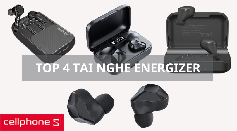 Top 4 tai nghe không dây, bluetooth Energizer mới nhất, nên mua