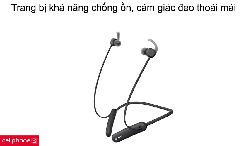 Trang bị khả năng chống ồn, cảm giác đeo thoải mái