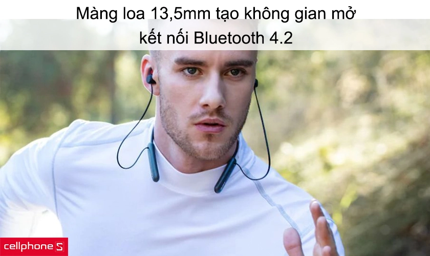 Màng loa 13,5mm tạo không gian mở, kết nối Bluetooth 4.2