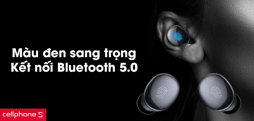 Màu đen sang trọng, kết nối Bluetooth 5.0