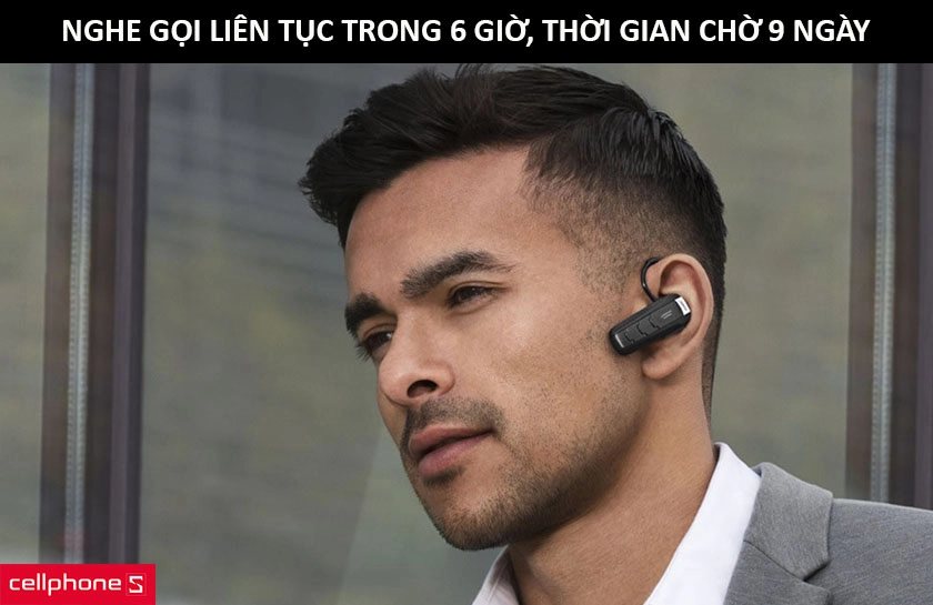 Gọi điện 6 giờ, chờ 9 ngày, sạc 2 tiếng