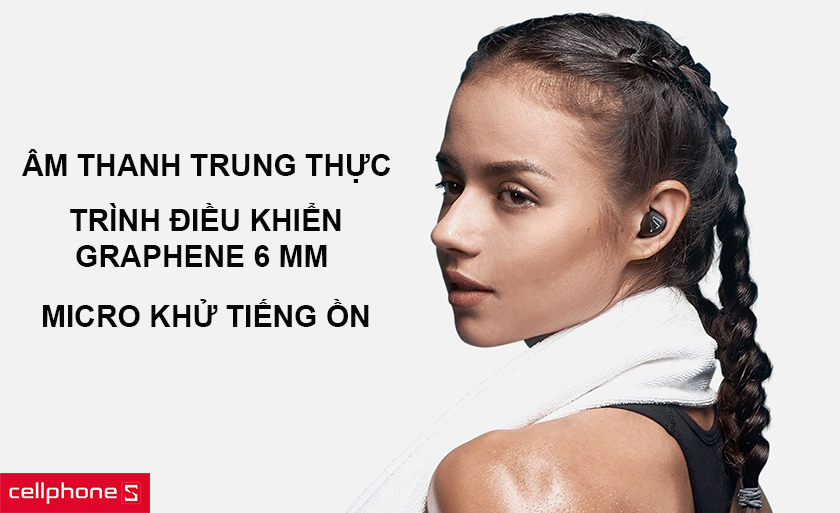âm thanh trung thực với trình điều khiển Graphene 6 mm