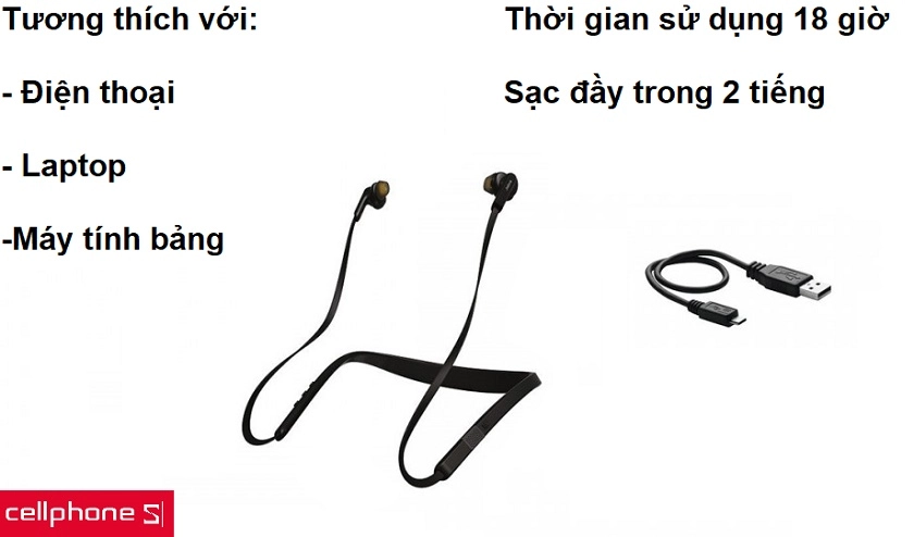 Khả năng tương thích nhiều thiết bị cùng thời gian sử dụng lên đến 18 giờ