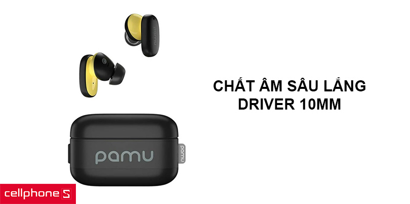 Chất âm sâu lắng với driver 10mm, Transparency Mode