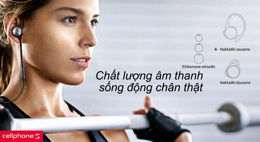 Chất lượng âm thanh chân thật, êm dịu