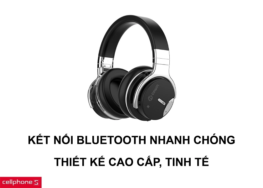 Tai nghe chất lượng cao cấp cùng với khả năng kết nối bằng Bluetooth tiện lợi
