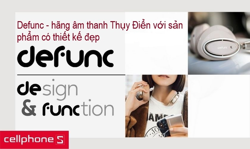 Defunc – hãng tai nghe Thụy Điển đáng giá với nhiều sản phẩm chất lượng
