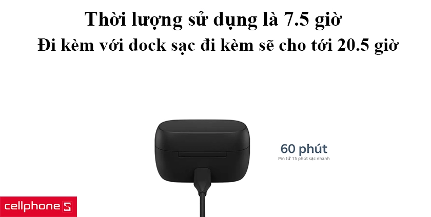 thời lượng sử dụng là 7.5 giờ