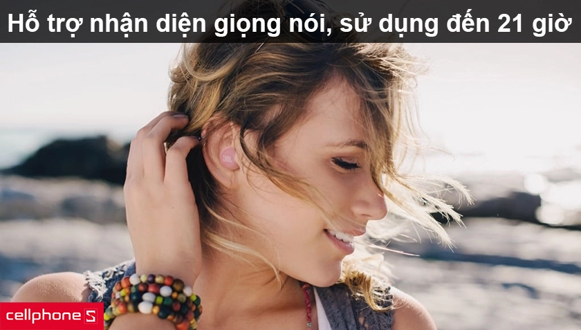 Hỗ trợ nhận diện giọng nói, thời lượng pin đến 21 giờ