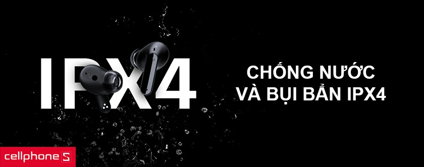 Thiết kế công thái học, thoải mái khi sử dụng, chống nước IPX4