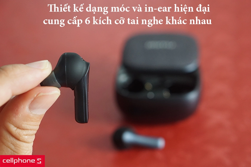 Thiết kế dạng móc và in-ear hiện đại, cung cấp 6 kích cỡ tai nghe khác nhau