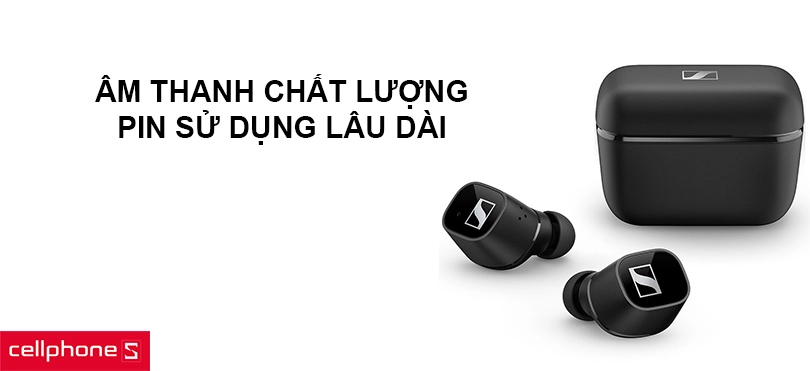 Âm thanh chất lượng, pin sử dụng lâu dài