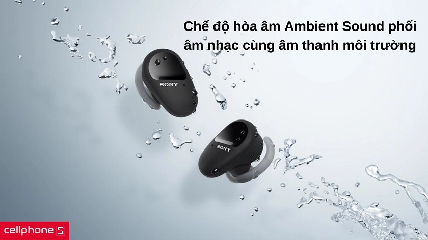 Chế độ hòa âm Ambient Sound giúp tận hưởng âm thanh trọn vẹn