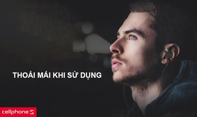 Thoải mái khi đeo, bạn đồng hành cho mọi đôi tai