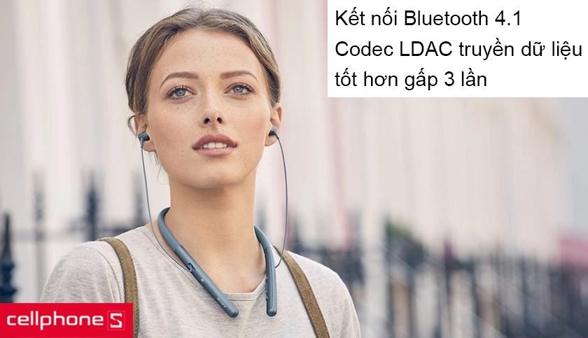 Kết nối bluetooth 4.1 với codec âm thanh LDAC duy trì âm thanh chất lượng cao