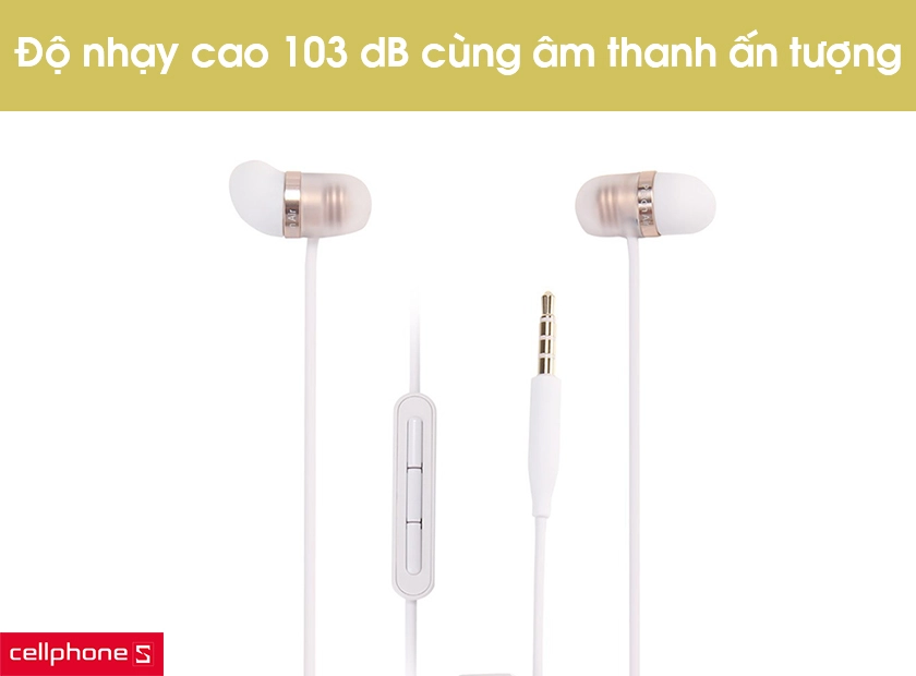 Độ nhạy âm thanh cao lên đến 103 dB cùng chất lượng âm thanh ấn tượng