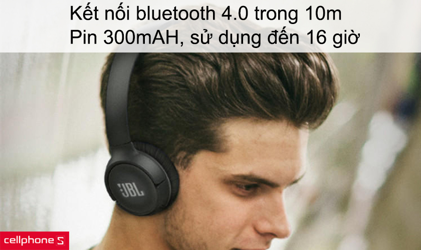 Kết nối Bluetooth 4.0 trong 10m, pin sử dụng đến 16 giờ