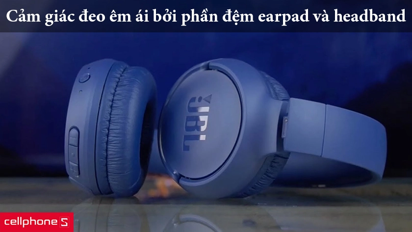 Cảm giác đeo êm ái bởi phần đệm earpad và headband
