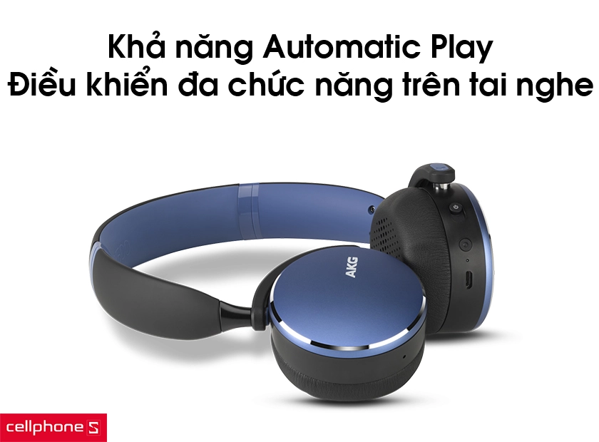 Tích hợp khả năng Automatic Play cùng thiết kế điều khiển đa chức năng trên tai nghe