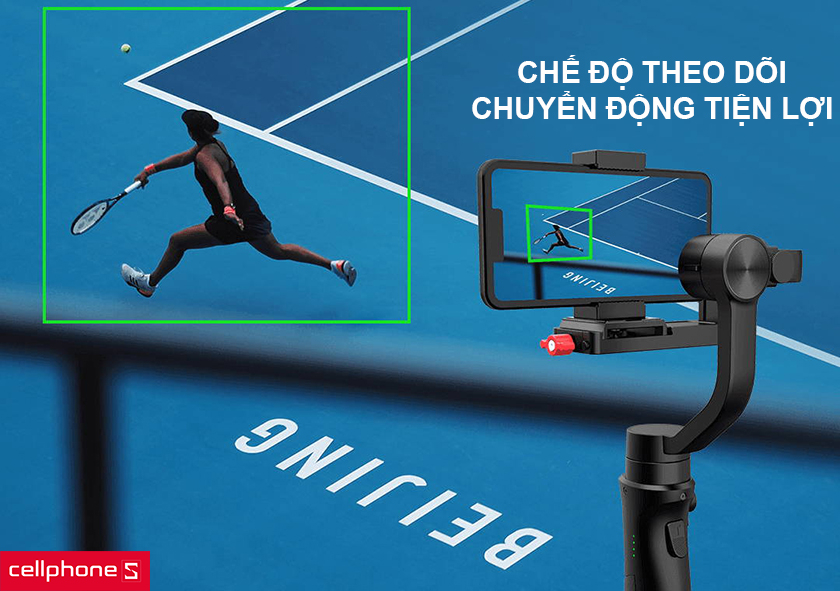 Chế độ theo dõi chuyển động tiện lợi